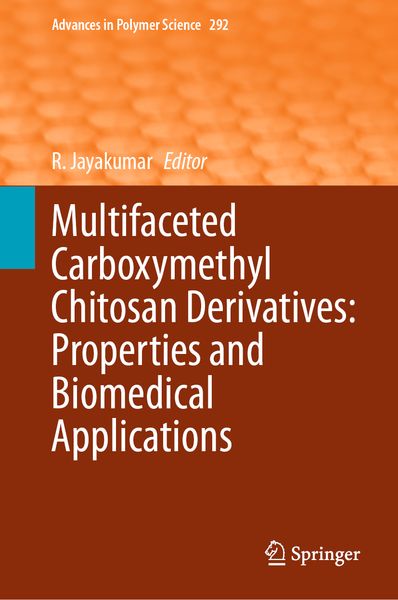 Produktbild: Multifaceted Carboxymethyl Chitosan Derivatives: Properties and Biomedical Applications