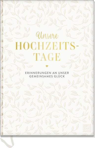 Unsere Hochzeitstage, Sonstige von , Groh, 4036442012819