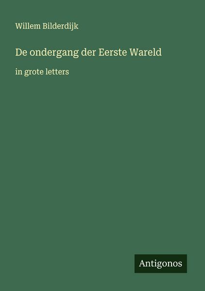 Produktbild: De ondergang der Eerste Wareld