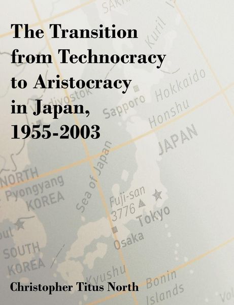 Produktbild: The Transition from Technocracy to Aristocracy in Japan, 1955-2003