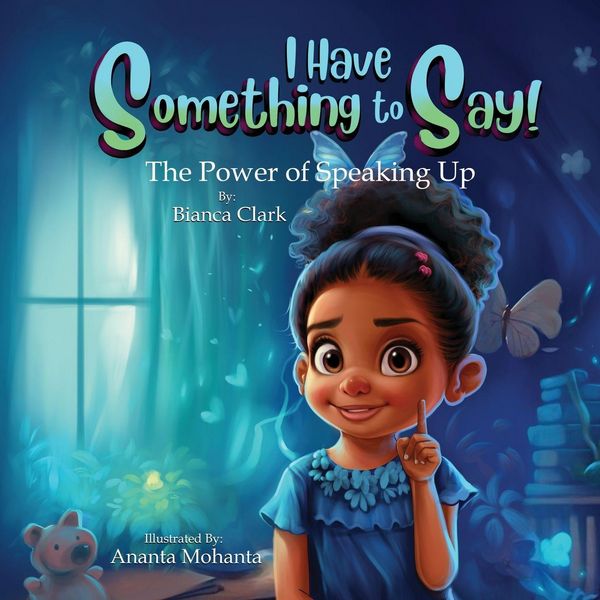 Produktbild: I Have Something to Say! The Power of Speaking Up