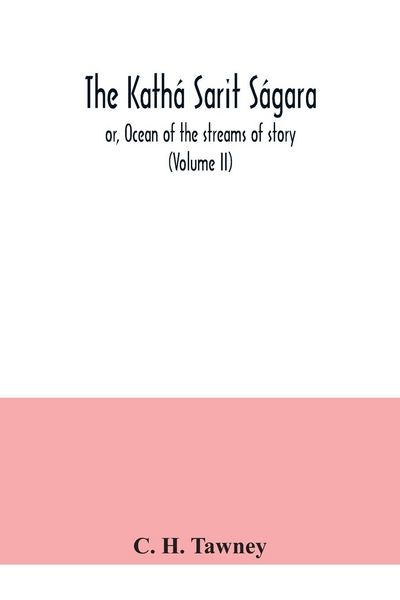 Produktbild: The Kath&aacute; sarit s&aacute;gara; or, Ocean of the streams of story (Volume II)