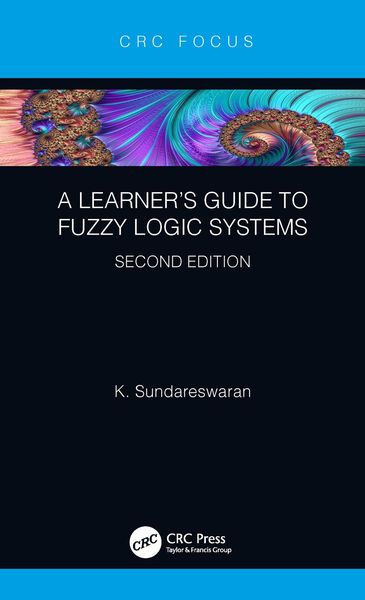 Produktbild: A Learner's Guide to Fuzzy Logic Systems, Second Edition