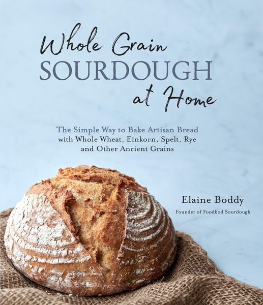 Produktbild: Whole Grain Sourdough at Home