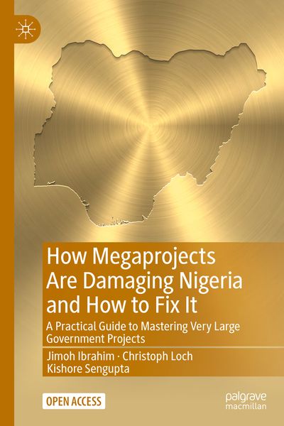 Produktbild: How Megaprojects Are Damaging Nigeria and How to Fix It