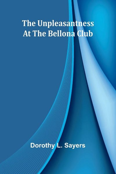Produktbild: The unpleasantness at the Bellona Club