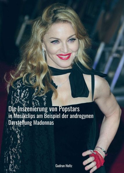 Die Inszenierung von Popstars in Musikclips, Taschenbuch von Gudrun Holtz, Tredition, 9783347290709