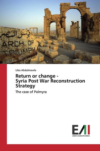 Produktbild: Return or change - Syria Post War Reconstruction Strategy