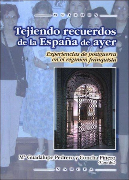 Produktbild: Tejiendo recuerdos en la Espa&ntilde;a de ayer