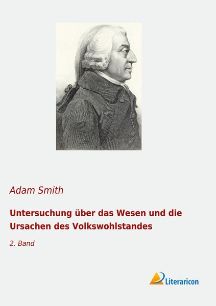 Produktbild: Untersuchung &uuml;ber das Wesen und die Ursachen des Volkswohlstandes