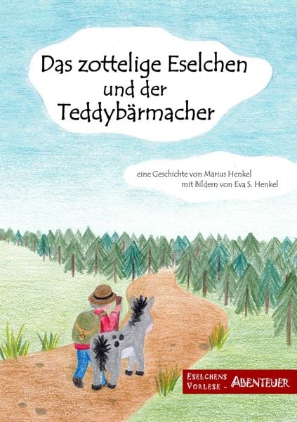 Produktbild: Das zottelige Eselchen und der Teddyb&auml;rmacher