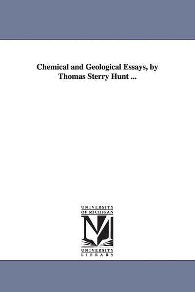 Produktbild: Chemical and Geological Essays, by Thomas Sterry Hunt ...
