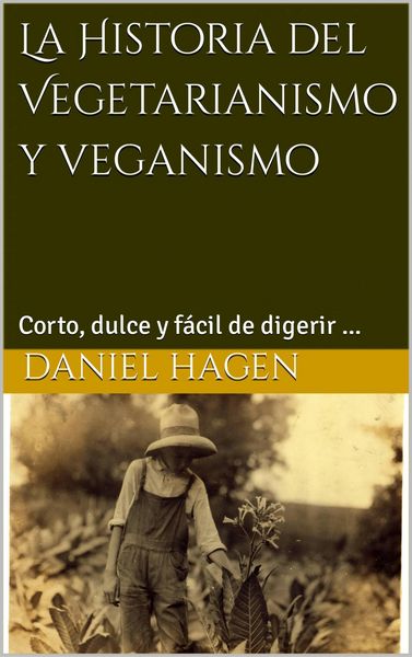 Produktbild: La Historia del Vegetarianismo y veganismo