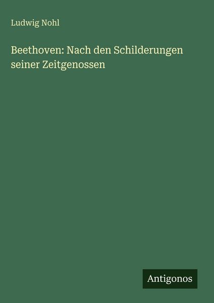 Produktbild: Beethoven: Nach den Schilderungen seiner Zeitgenossen