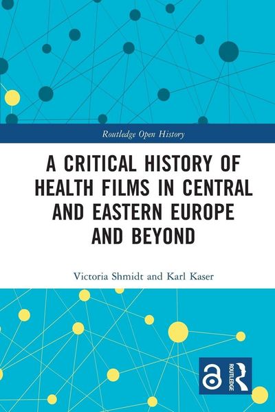 Produktbild: A Critical History of Health Films in Central and Eastern Europe and Beyond