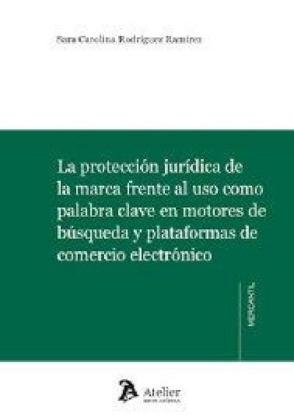 Produktbild: Proteccion Juridica De La Marca Frente Al Uso Como Palabra Clave En Motores De B