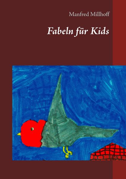 Fabeln für Kids, Taschenbuch von Manfred Millhoff, BoD – Books on Demand, 9783734787317