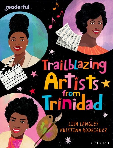Produktbild: Readerful Independent Library: Oxford Reading Level 15: Trailblazing Artists from Trinidad