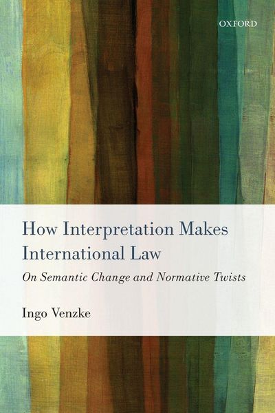 Produktbild: How Interpretation Makes International Law