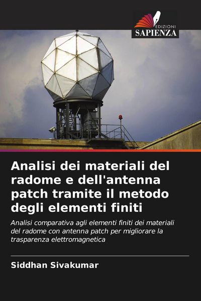 Produktbild: Analisi dei materiali del radome e dell'antenna patch tramite il metodo degli elementi finiti
