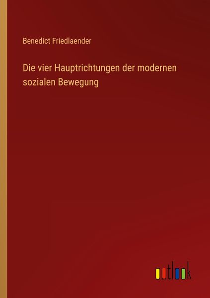 Produktbild: Die vier Hauptrichtungen der modernen sozialen Bewegung