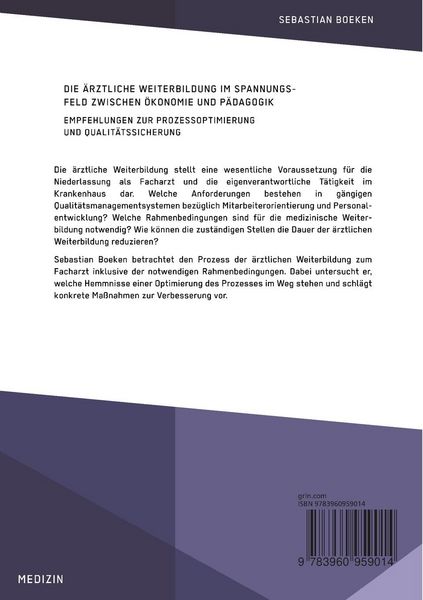 Produktbild: Die &auml;rztliche Weiterbildung im Spannungsfeld zwischen &Ouml;konomie und P&auml;dagogik. Empfehlungen zur Prozessoptimierung und Qualit&auml;tssicherung