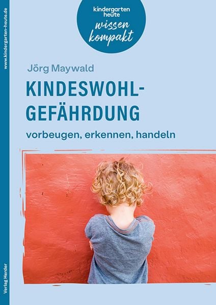 Produktbild: Kindeswohlgef&auml;hrdung - vorbeugen, erkennen, handeln