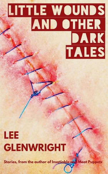 Produktbild: Little Wounds and Other Dark Tales