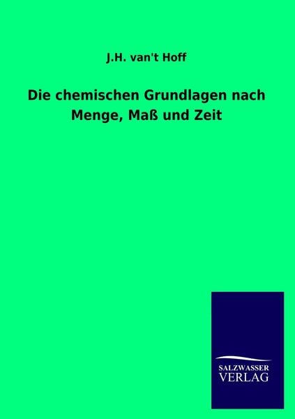 Produktbild: Die chemischen Grundlagen nach Menge, Ma&szlig; und Zeit