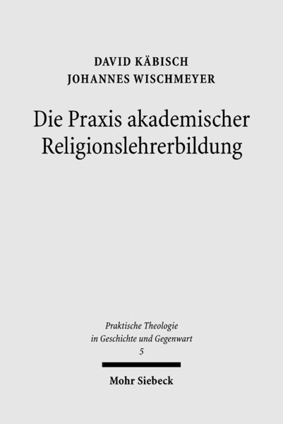 Produktbild: Die Praxis akademischer Religionslehrerbildung