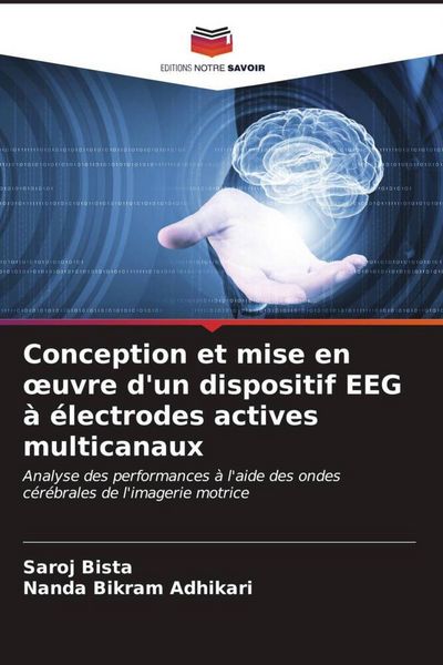 Produktbild: Conception et mise en &iquest;uvre d'un dispositif EEG &agrave; &eacute;lectrodes actives multicanaux