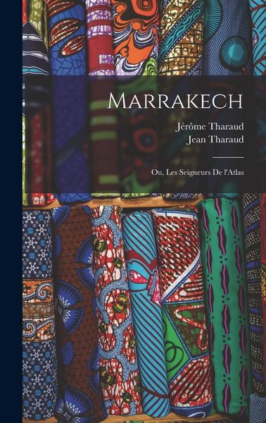 Produktbild: Marrakech; ou, Les seigneurs de l'Atlas