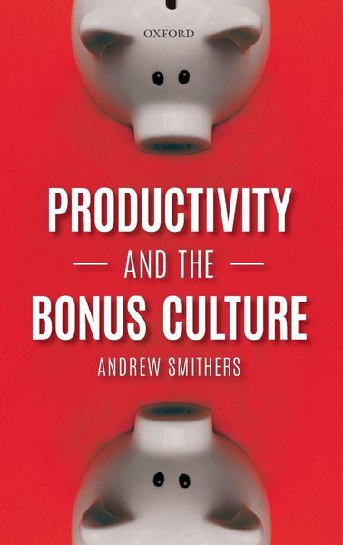 Produktbild: Productivity and the Bonus Culture