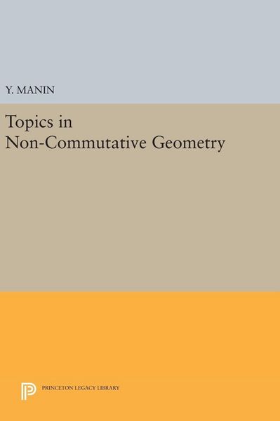 Produktbild: Topics in Non-Commutative Geometry