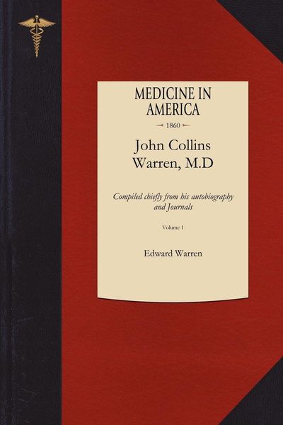 Produktbild: The Life of John Collins Warren, M.D