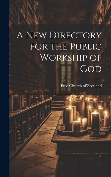 Produktbild: A New Directory for the Public Workship of God
