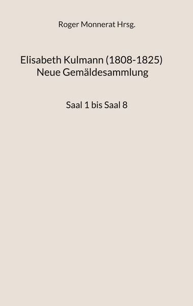 Produktbild: Elisabeth Kulmann (1008-1825) Neue Gem&auml;ldesammlung