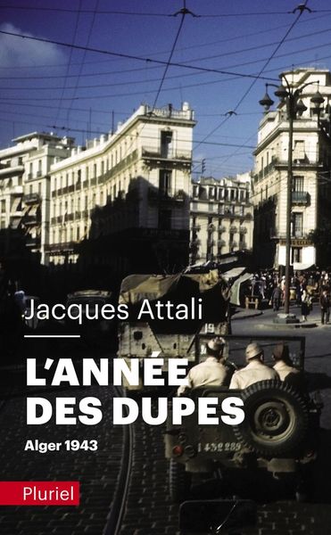Produktbild: L'ann&eacute;e des dupes : Alger, 1943
