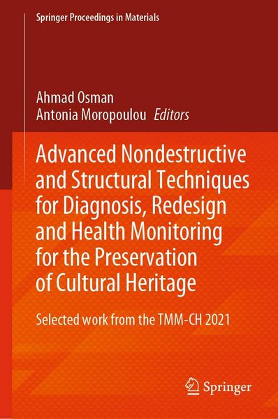 Produktbild: Advanced Nondestructive and Structural Techniques for Diagnosis, Redesign and Health Monitoring for the Preservation of Cultural Heritage