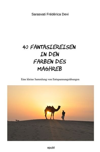 Produktbild: 40 Fantasiereisen in den Farben des Maghreb