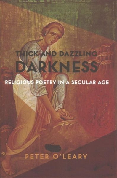 Produktbild: O'Leary, P: Thick and Dazzling Darkness