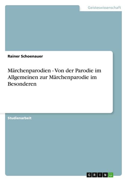 Produktbild: M&auml;rchenparodien - Von der Parodie im Allgemeinen zur M&auml;rchenparodie im Besonderen