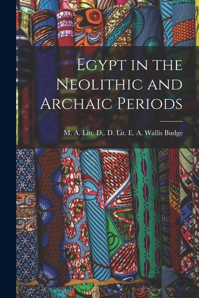 Produktbild: Egypt in the Neolithic and Archaic Periods