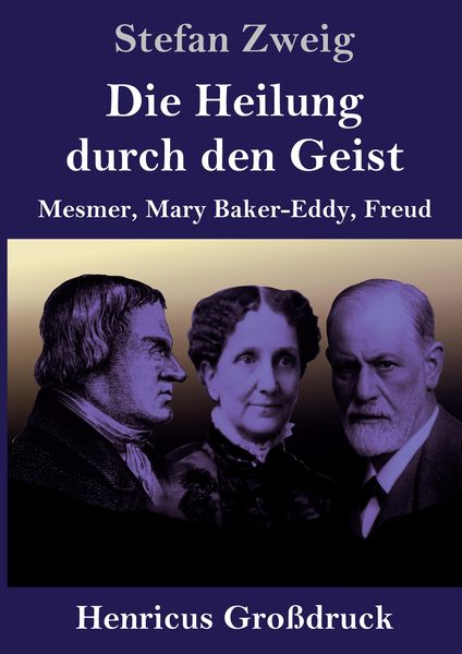 Produktbild: Die Heilung durch den Geist (Gro&szlig;druck)