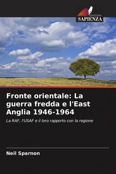 Produktbild: Fronte orientale: La guerra fredda e l'East Anglia 1946-1964