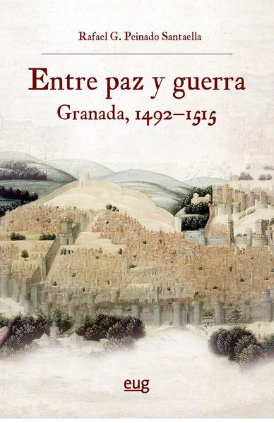 Produktbild: Entre paz y guerra: Granada, 1492-1515