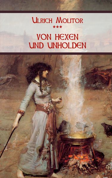 Von Hexen und Unholden, Taschenbuch von Ulrich Molitor, BoD – Books on Demand, 9783754321324