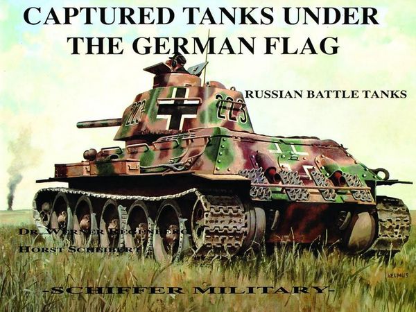 Produktbild: Captured Tanks Under the German Flag - Russian Battle Tanks