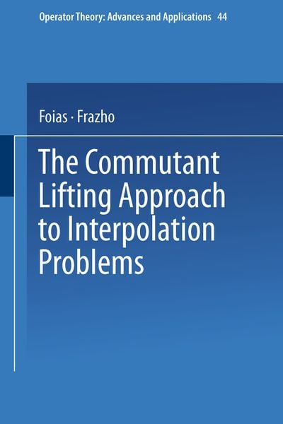 Produktbild: The Commutant Lifting Approach to Interpolation Problems