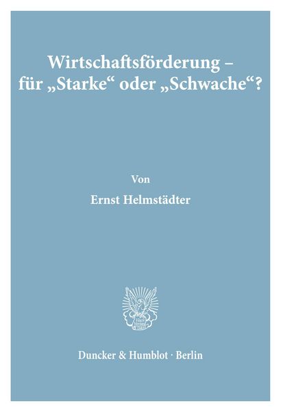 Produktbild: Wirtschaftsf&ouml;rderung - f&uuml;r "Starke' oder "Schwache'?